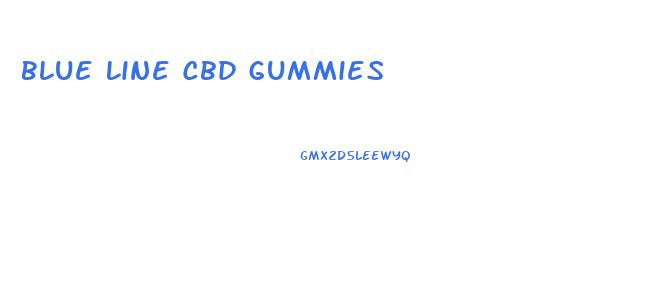 Blue Line Cbd Gummies