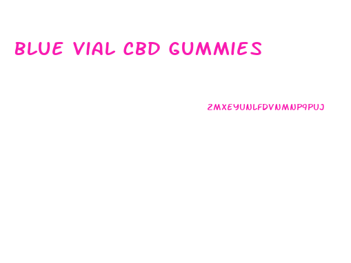 Blue Vial Cbd Gummies