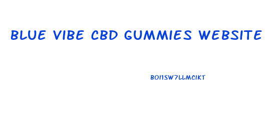Blue Vibe Cbd Gummies Website