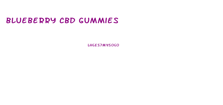 Blueberry Cbd Gummies