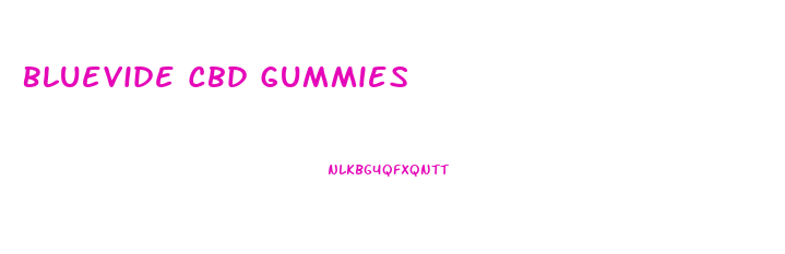 Bluevide Cbd Gummies