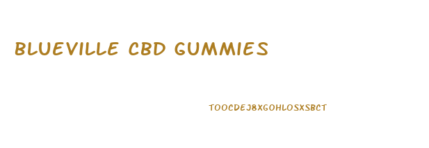 Blueville Cbd Gummies