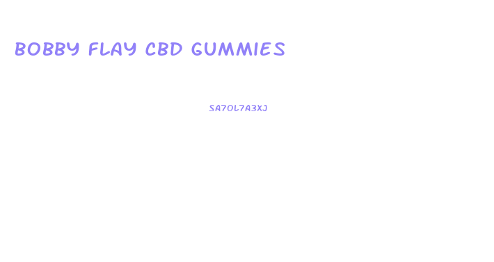 Bobby Flay Cbd Gummies