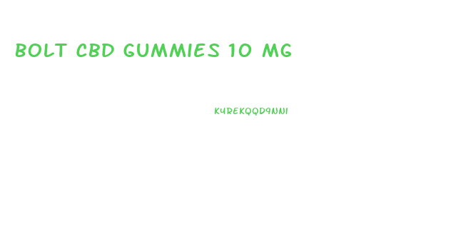 Bolt Cbd Gummies 10 Mg