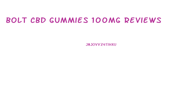 Bolt Cbd Gummies 100mg Reviews