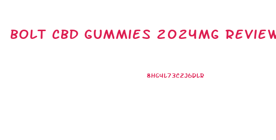Bolt Cbd Gummies 2024mg Reviews