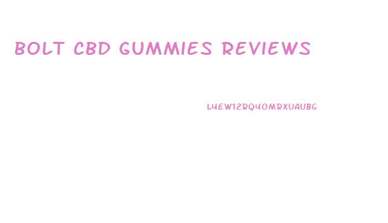 Bolt Cbd Gummies Reviews