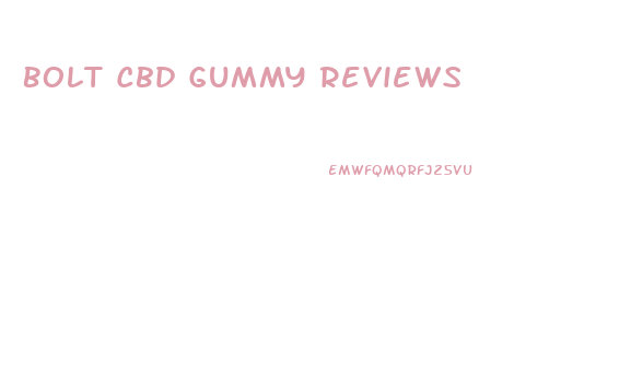 Bolt Cbd Gummy Reviews