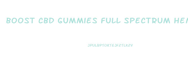 Boost Cbd Gummies Full Spectrum Hemp Extract