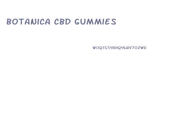 Botanica Cbd Gummies