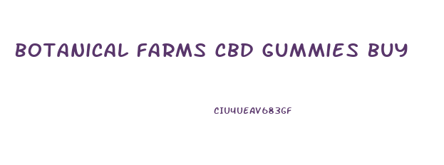 Botanical Farms Cbd Gummies Buy