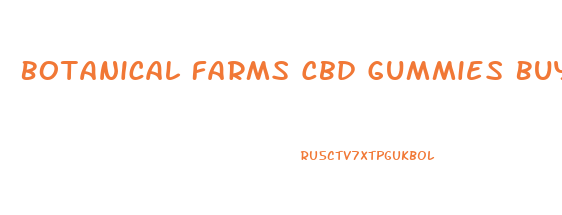 Botanical Farms Cbd Gummies Buy