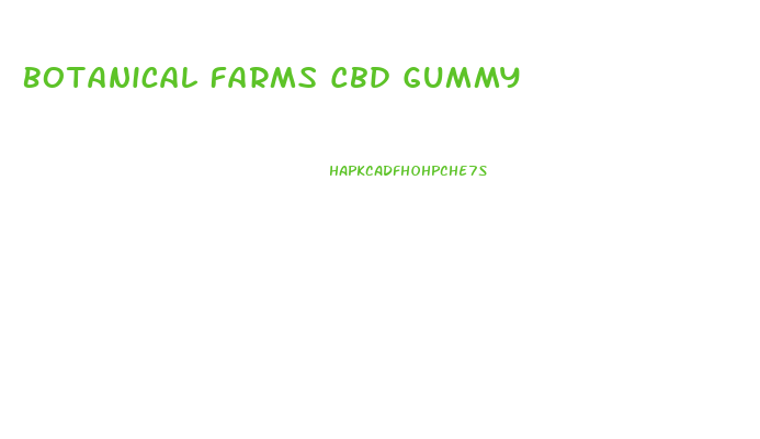 Botanical Farms Cbd Gummy