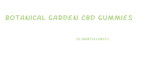 Botanical Garden Cbd Gummies