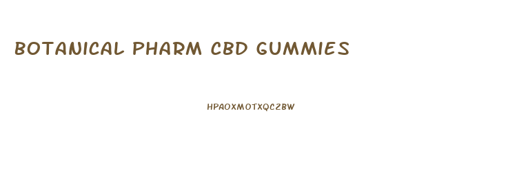 Botanical Pharm Cbd Gummies