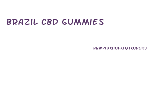 Brazil Cbd Gummies