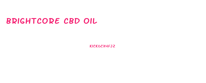 Brightcore Cbd Oil