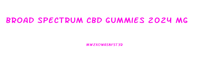 Broad Spectrum Cbd Gummies 2024 Mg