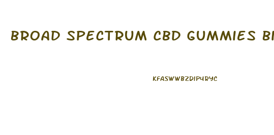 Broad Spectrum Cbd Gummies Birmingham Al