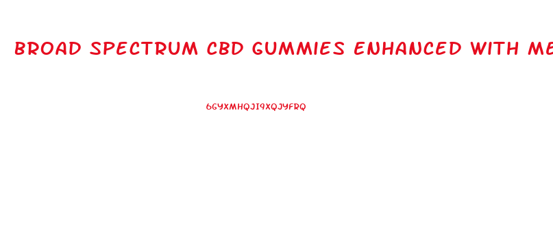 Broad Spectrum Cbd Gummies Enhanced With Melatonin Reviews
