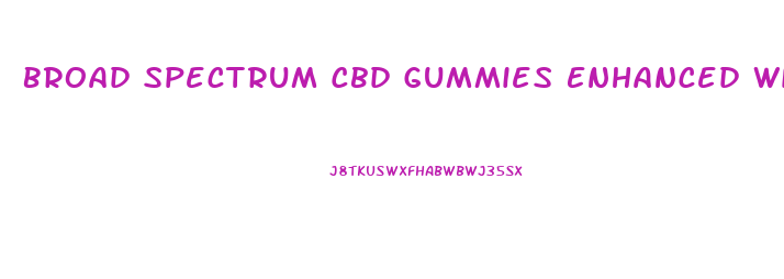 Broad Spectrum Cbd Gummies Enhanced With Melatonin Reviews
