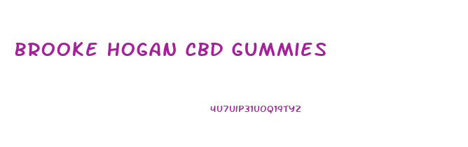 Brooke Hogan Cbd Gummies