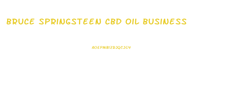 Bruce Springsteen Cbd Oil Business