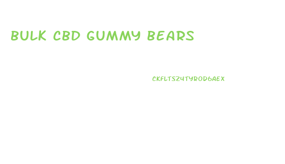 Bulk Cbd Gummy Bears