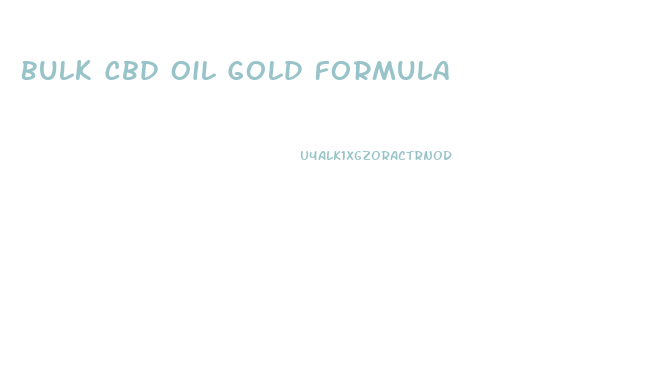 Bulk Cbd Oil Gold Formula