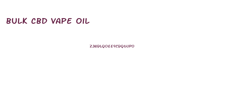 Bulk Cbd Vape Oil