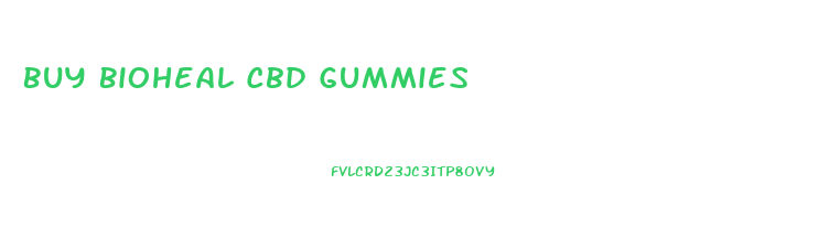 Buy Bioheal Cbd Gummies