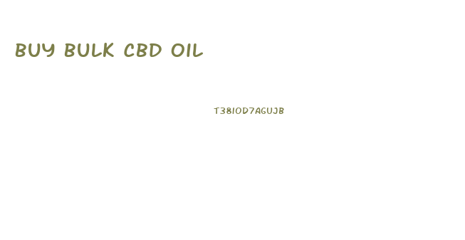 Buy Bulk Cbd Oil
