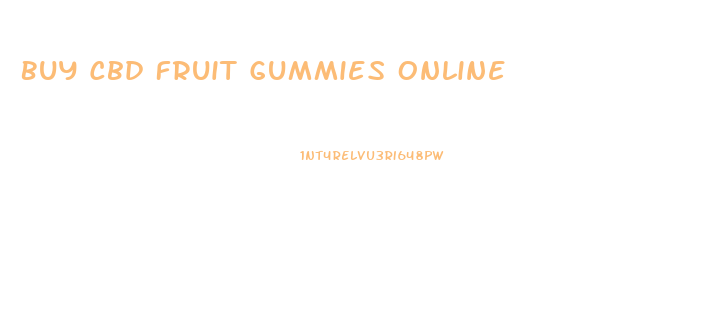 Buy Cbd Fruit Gummies Online