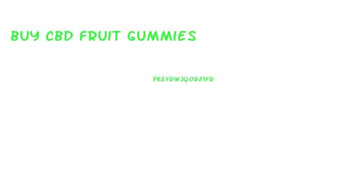 Buy Cbd Fruit Gummies
