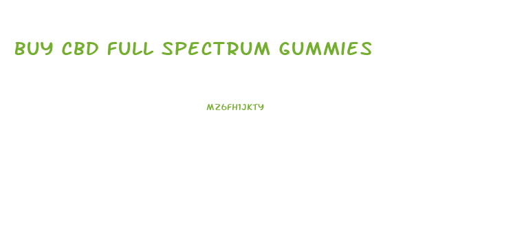 Buy Cbd Full Spectrum Gummies