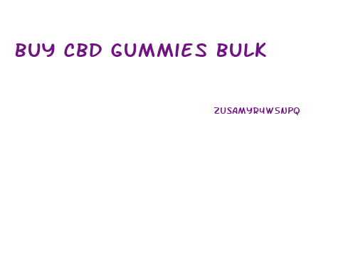 Buy Cbd Gummies Bulk