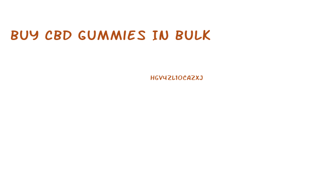 Buy Cbd Gummies In Bulk