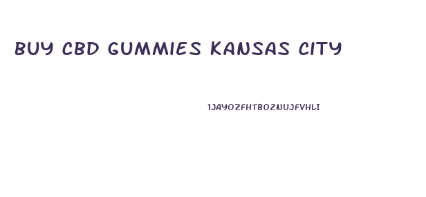 Buy Cbd Gummies Kansas City