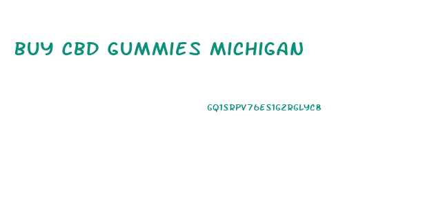 Buy Cbd Gummies Michigan