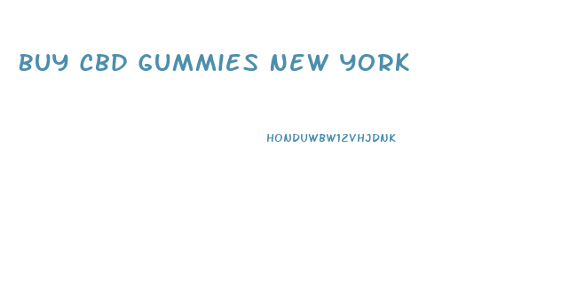 Buy Cbd Gummies New York