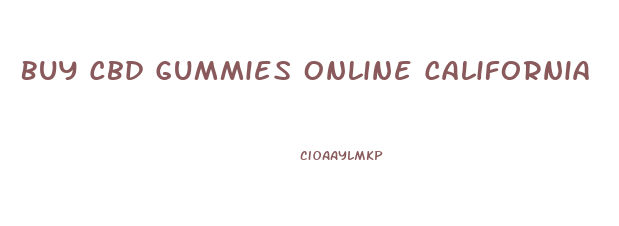 Buy Cbd Gummies Online California
