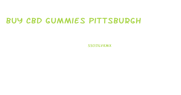 Buy Cbd Gummies Pittsburgh