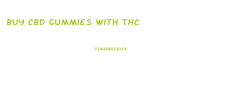 Buy Cbd Gummies With Thc