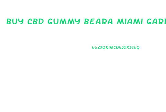 Buy Cbd Gummy Beara Miami Gardens