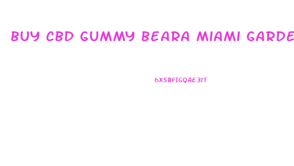 Buy Cbd Gummy Beara Miami Gardens