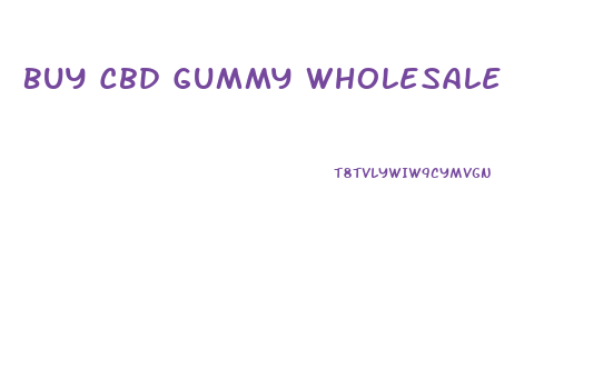 Buy Cbd Gummy Wholesale