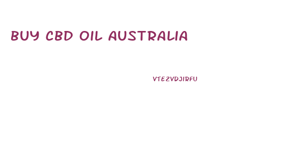 Buy Cbd Oil Australia