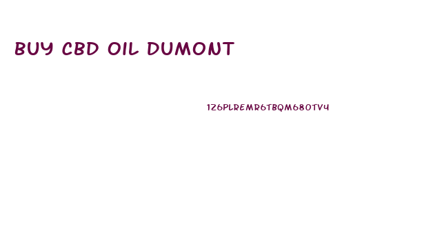 Buy Cbd Oil Dumont