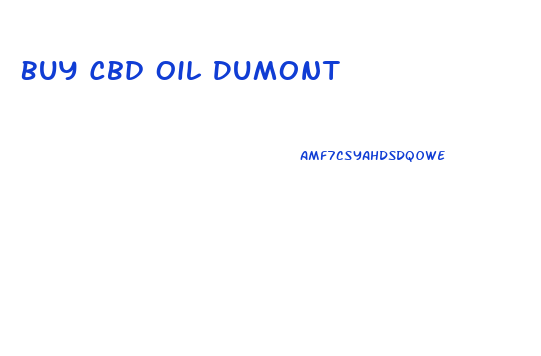 Buy Cbd Oil Dumont