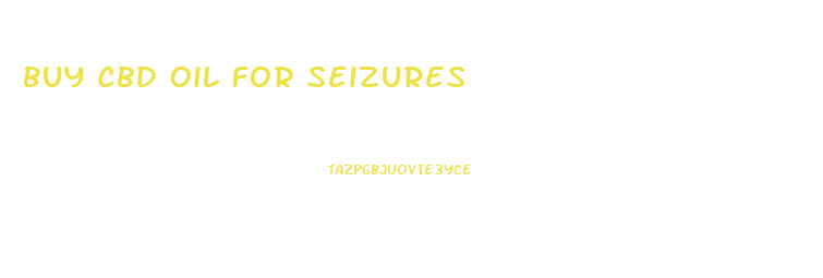 Buy Cbd Oil For Seizures